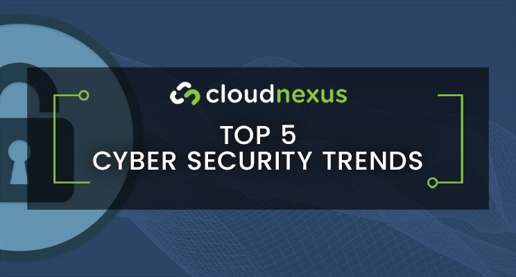 5 Top Cybersecurity Trends of 2020